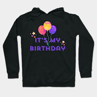 It’s My Birthday Hoodie